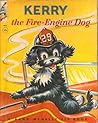 Kerry The Fire-Engine Dog by Frank Lewis