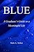 BLUE by Mark Absher