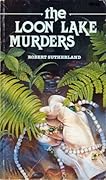 The Loon Lake Murders