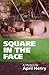 Square in the Face (Claire Montrose, #2)