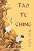 Lao Tse. Tao Te Ching