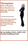 Therapists: How to Promote Your Practice to a Well-Pay, Self-Pay Clientele