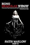 Being Dracula's Widow by Faith Marlow