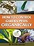 How To Control Garden Pests Organically by Peter  Davies