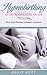 HypnoBirthing - An Introductory Guide - Basic HypnoBirthing Techniques Explained (Busy Woman's Natural Birth Series Book 1)
