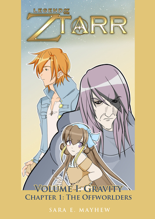 Legend of the Ztarr Ch.1: The Offworlders