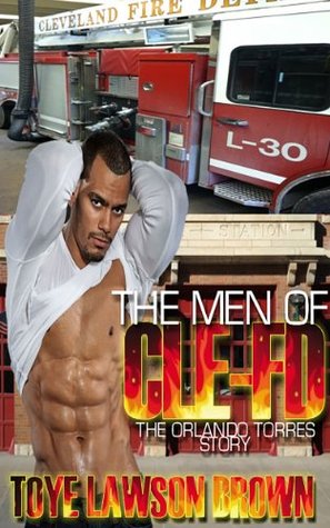 The Orlando Torres Story (The Men of CLE-FD #1)