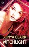 Witchlight by Sonya Clark