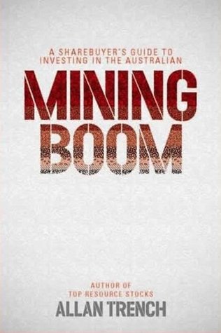 A Share Buyer's Guide to Investing in the Australian Mining Boom