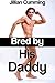 Bred by His Daddy