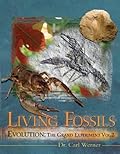 Evolution: The Grand Experiment: Vol. 2 - Living Fossils