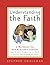 Understanding the Faith