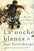 LA Noche Blanca De San Petersburgo (Spanish Edition)