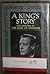 A King's Story The Memoirs of the Duke of Windsor