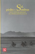 Sol, piedra y sombras: Veinte cuentistas mexicanos de la primera mitad del siglo XX (Tezontle)