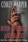 Born of Desire an...
