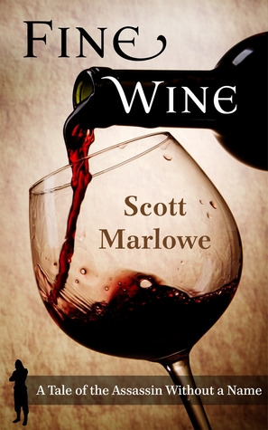 Fine Wine (A Tale of the Assassin Without a Name #1)