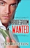 Bridegroom Wanted by Jenn Roseton