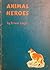 Animal Heroes