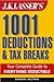 J.K. Lasser's 1001 Deductions and Tax Breaks: The Complete Guide to Everything Deductible