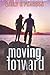 Moving Forward (Moving Forward, #1)