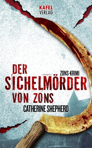 Der Sichelmörder von Zons (Kindle Edition)