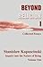 Beyond Religion, Volume I
