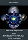 The Teaching of Djwhal Khul - New Esoteric Astrology