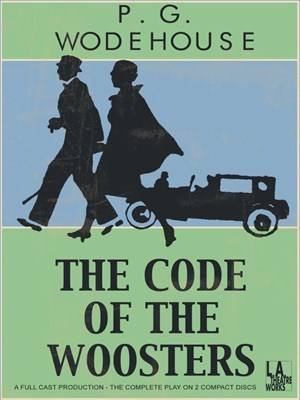 The Code of the Woosters (Jeeves, #7)