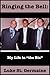 Ringing the Bell: My life i...
