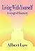 Living With Yourself: A voy...