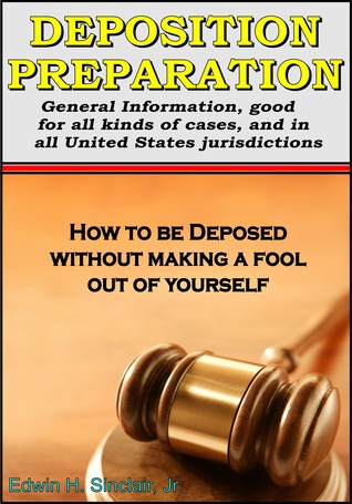 Deposition Preparation: For All Kinds Of Cases, And In All Jurisdictions