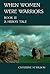 When Women Were Warriors Book III by Catherine M. Wilson
