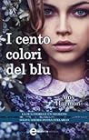 I cento colori del blu by Amy Harmon