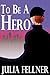 To be a Hero
