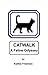 Catwalk A Feline Odyssey