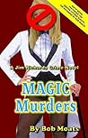 Magic Murders (A Jim Richards Murder Mystery #6)