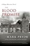 The Blood Promise by Mark Pryor The Blood Promise by Mark Pryor