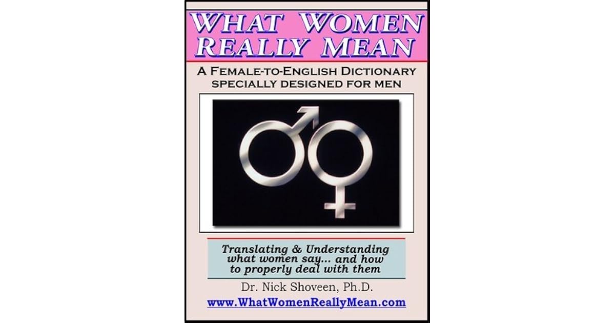 The Female to English Dictionary by Nick Shoveen