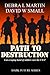 Path to Destruction (Apocalyptic Novelette)