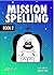 Mission Spelling by Amanda C. Jones
