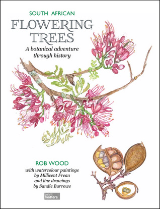 South African Flowering Trees - a botanical adventure through history