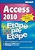 Microsoft Access 2010 : Étape par Étape