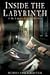 Inside The Labyrinth by Bobby DeLaughter