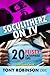 Soculitherz on TV - 20 Feisty Enterprise Tips