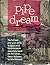 Pipe Dream