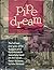 Pipe Dream