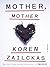 Mother, Mother