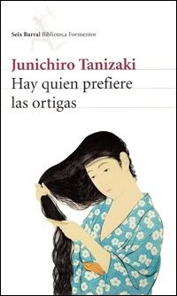 Portada de Hay quien prefiere las ortigas, de Jun'ichirō Tanizaki