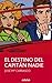 El destino del Capitán Nadie (Capitán Nadie, #3)